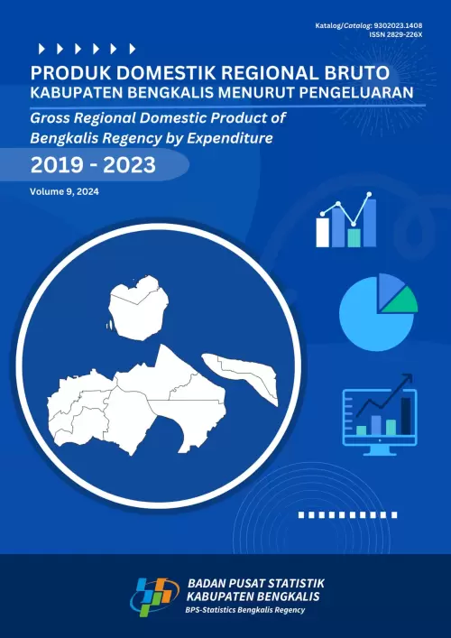 Produk Domestik Regional Bruto Kabupaten Bengkalis Menurut Pengeluaran 2019-2023